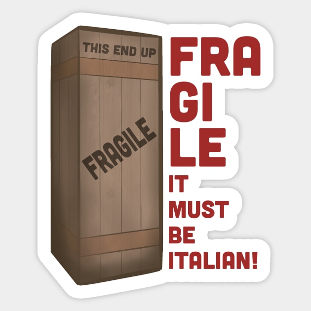 Fragile It Must Be Italian - A Christmas Story- Ralphie - You'll Shoot Your Eye Out - Red Ryder Sticker by Pixel Paragon